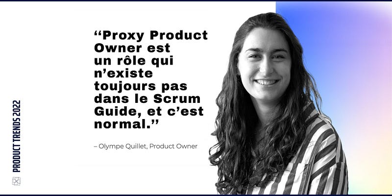 Product Trends : Proxy Product Owner, toujours pas dans le Scrum Guide ? (2/7)