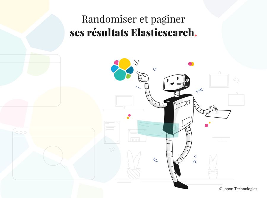 Randomiser et paginer ses résultats Elasticsearch